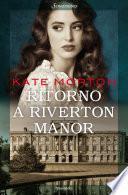 Ritorno a Riverton Manor