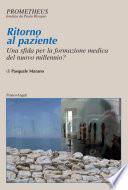 Ritorno al paziente. Una sfida per la formazione medica del nuovo millennio?