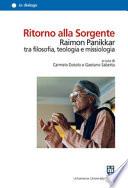 Ritorno alla Sorgente. Raimon Panikkar tra filosofia, teologia e missiologia