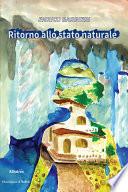 Ritorno Allo Stato Naturale