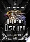 Ritorno oscuro. James Biancospino