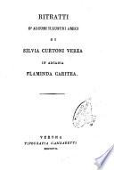 Ritratti d'alcuni illustri amici di Silvia Curtoni Verza, in Arcadia Flaminda Caritea