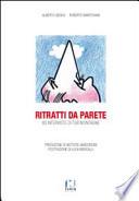 Ritratti da parete. 80 interviste di TGR montagne