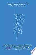 RITRATTI DI COPPIA con TERAPEUTA. La Terapia Breve Strategica con le coppie