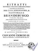 Ritratti historici, politici, chronol. e genealog. della Casa Elettorale di Brandeburgo