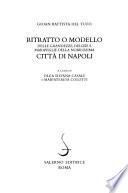 Ritratto o modello delle grandezze, delizie e maraviglie della nobilissima città di Napoli