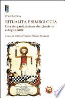 Ritualità e simbologia. Una riorganizzazione dei quaderni e degli scritti