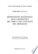 Rivisitazione manzoniana nella prospettiva del vero e nell'attualità del messaggio