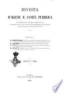 Rivista d'igiene e sanità pubblica con bollettino sanitario-amministrativo compilato sugli atti del Ministero dell'interno