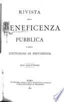Rivista della Beneficenza Publica del Istituzioni di Previdenzia ...
