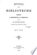 Rivista delle biblioteche e degli archivi fondata da Giudo Biagi e Bibliografia dantesca, a cura di G. L. Passerini