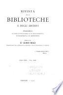 Rivista delle biblioteche e degli archivi fondata da Giudo Biagi e Bibliografia dantesca, a cura di G. L. Passerini