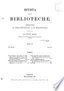 Rivista delle biblioteche e degli archivi fondata da Giudo Biagi e Bibliografia dantesca, a cura di G. L. Passerini