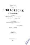 Rivista delle biblioteche e degli archivi fondata da Giudo Biagi e Bibliografia dantesca, a cura di G. L. Passerini