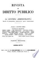 Rivista di diritto pubblico e della pubblica amministrazione in Italia. La giustizia amministrativa raccolta completa di giurisprudenza amministrativa esposta sistematicamente