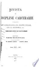 Rivista di discipline carcerarie e correttive in rapporto con l'antropologia, la sociologia, il diritto e la procedura penale e la polizia scientifica