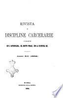 Rivista di discipline carcerarie in relazione con l'antropologia, col diritto penale, con la statistica