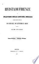 Rivista di Firenze e bullettino delle arti del disegno