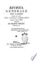 Rivista generale de' libri usciti in luce nel regno lombardo durante l'anno 1825 opera di Franco Splitz ..