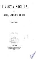 Rivista sicula di scienze, letteratura ed arti. Anno 1, vol.1-anno 4, vol.8