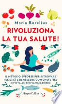 Rivoluziona la tua salute!