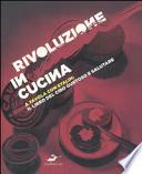 Rivoluzione in cucina. A tavola con Stalin: il libro del cibo gustoso e salutare
