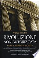 Rivoluzione non autorizzata. Come cambierà il mondo
