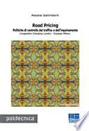 Road pricing. Politiche di controllo del traffico e dell'inquinamento