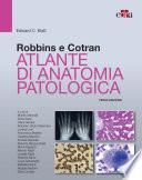 Robbins e Cotran Atlante di anatomia patologica