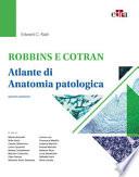 Robbins e Cotran. Atlante di anatomia patologica