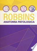 Robbins e Cotran. Le basi patologiche delle malattie. Test di autovalutazione