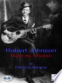 Robert Johnson Figlio Del Diavolo