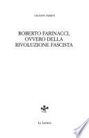 Roberto Farinacci, ovvero, Della rivoluzione fascista