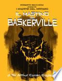 Roberto Recchioni presenta: I maestri del mistero. Il mastino dei Baskerville da Arthur Conan Doyle