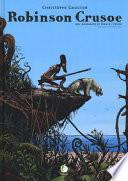 Robinson Crusoe. Dal romanzo di Daniel Defoe