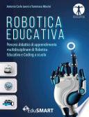 Robotica educativa. Percorsi didattici di apprendimento multidisciplinare di robotica educativa e coding a scuola