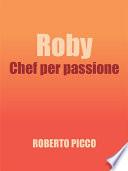Roby Chef per passione