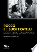 Rocco e i suoi fratelli. Storia di un capolavoro