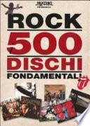 Rock. I 500 dischi fondamentali