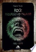 Rock progressivo Italiano - 1980-2013