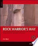 Rock warrior's way
