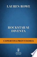 Rockstar si diventa