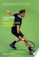 Roger Federer. Il maestro