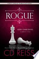 Rogue (Serie Corruzione – Libro Uno)