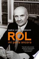 Rol mi parla ancora