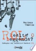 Rol. Realtà o leggenda? Indagine sul sensitiva Gustavo Rol