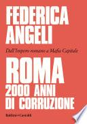 Roma: 2000 anni di corruzione