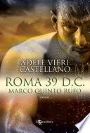 Roma 39 d.C. – Marco Quinto Rufo