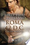 Roma 42 d.C. Cuore nemico