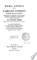 Roma antica di Famiano Nardini ... Tomo 1.[-IV.]